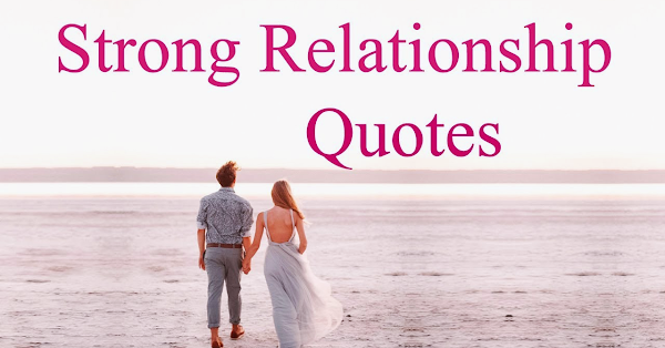 Strong Relationship Quotes