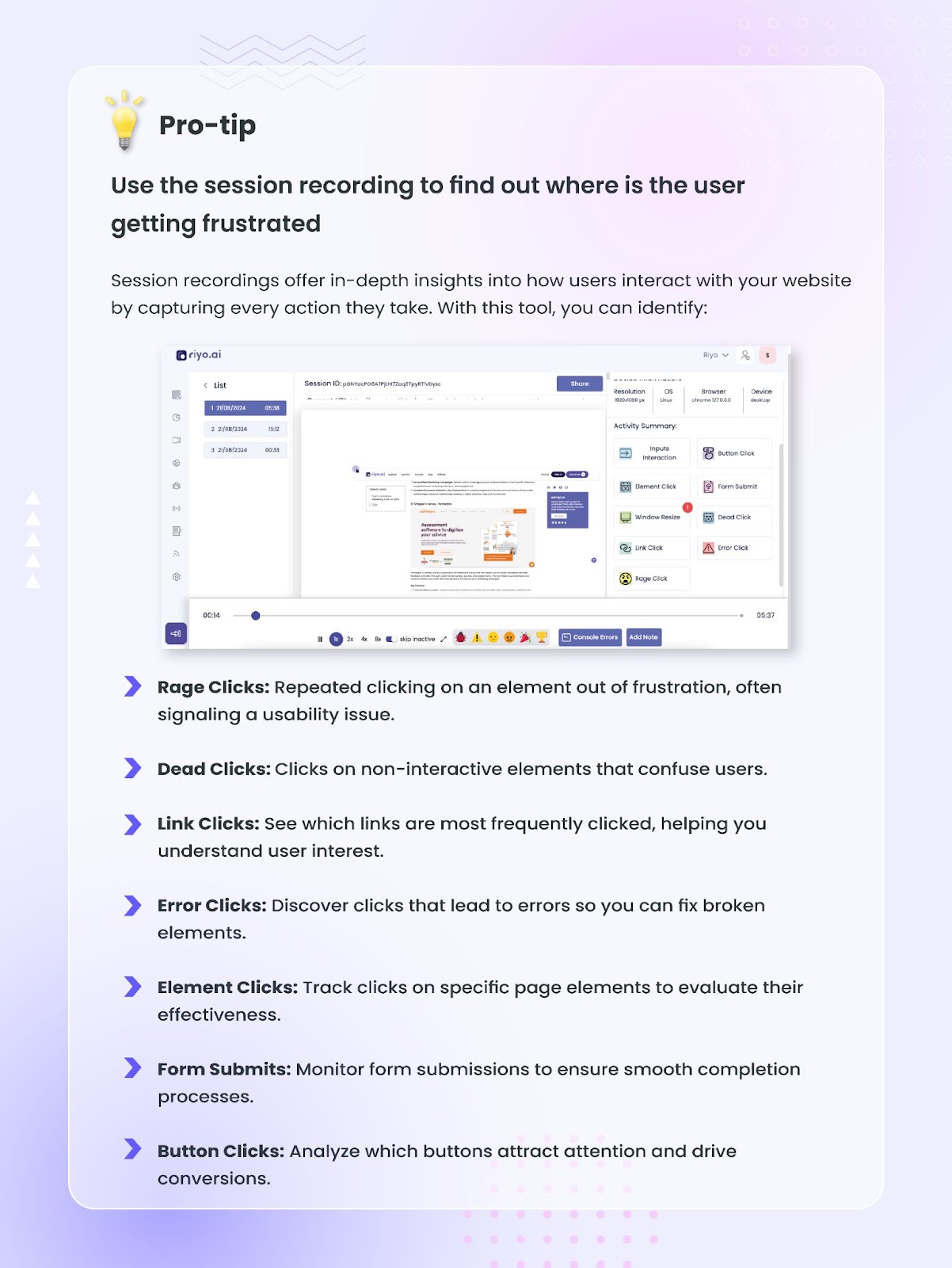 Use session recording to find out where is the user getting frustrated