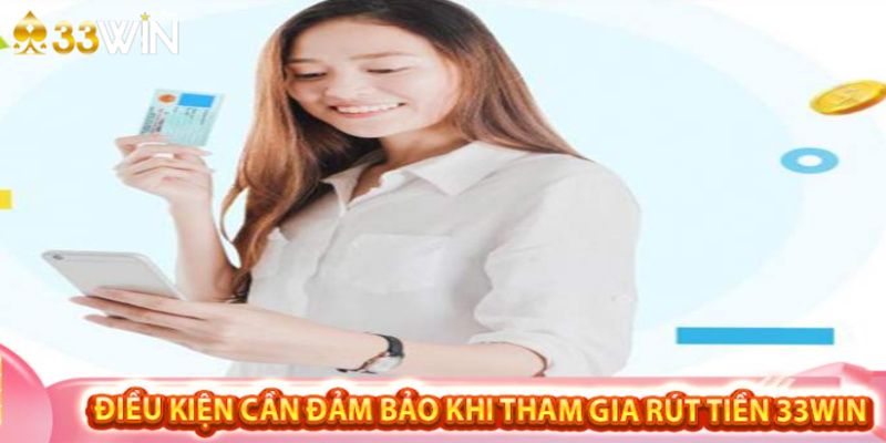 Điều kiện cần tuân thủ khi thực hiện giao dịch rút tiền