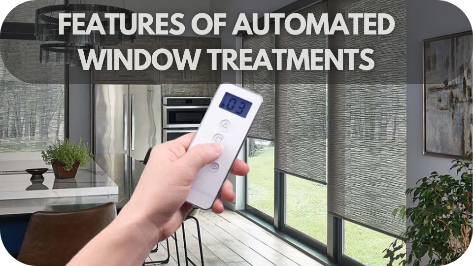 Key Features to Look for in Automated Window Treatments