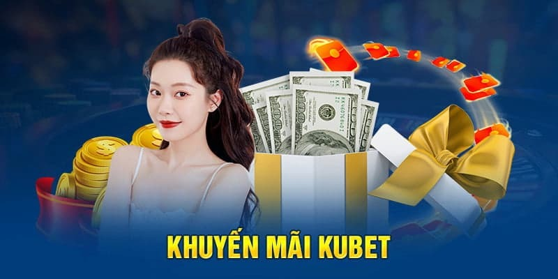 khuyến mãi Kubet - Hình 1