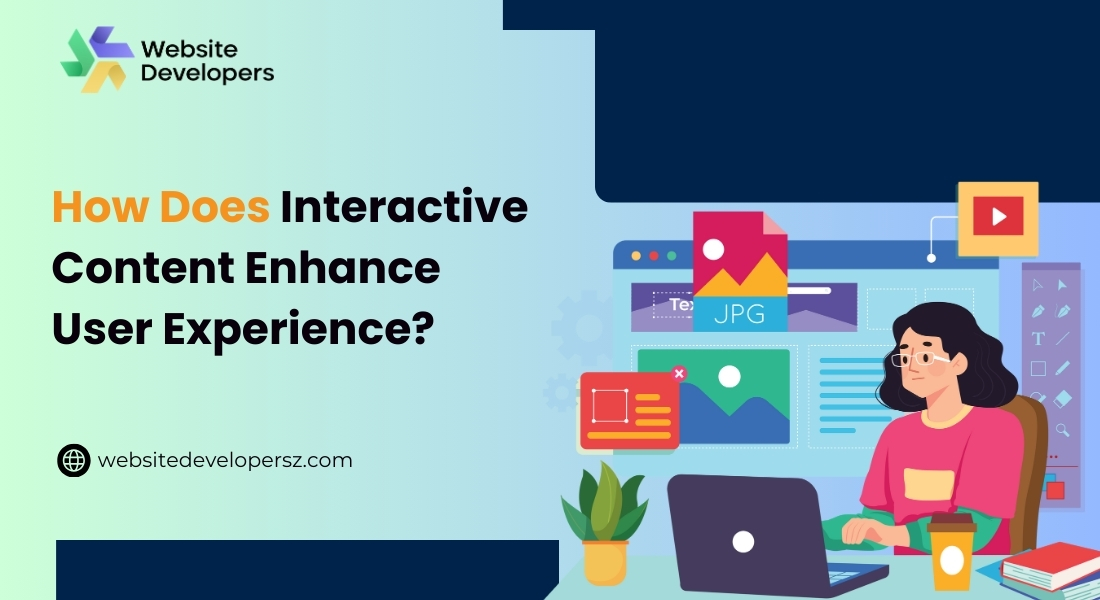 How Does Interactive Content Enhance User Experience?