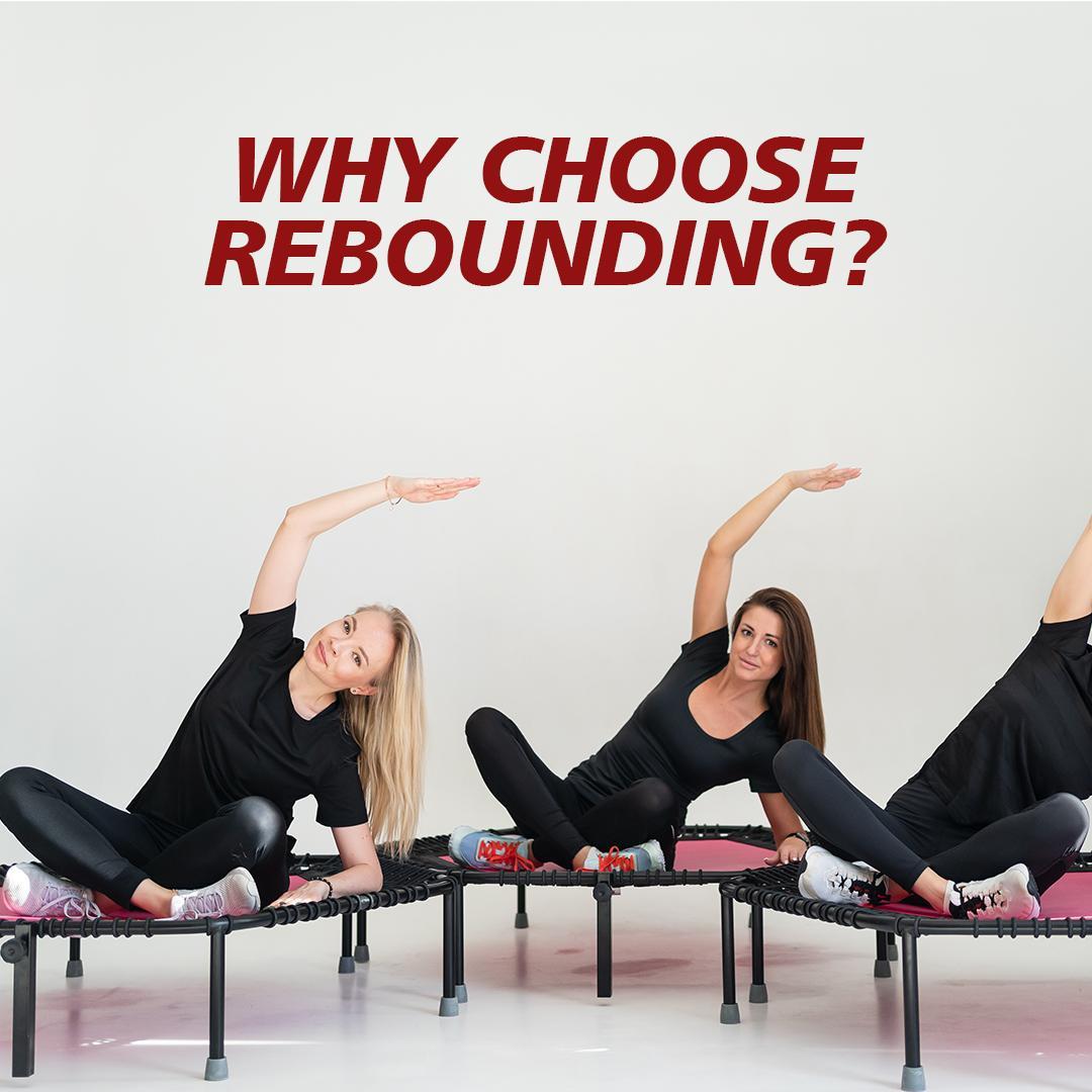 Why Choose Rebounding?