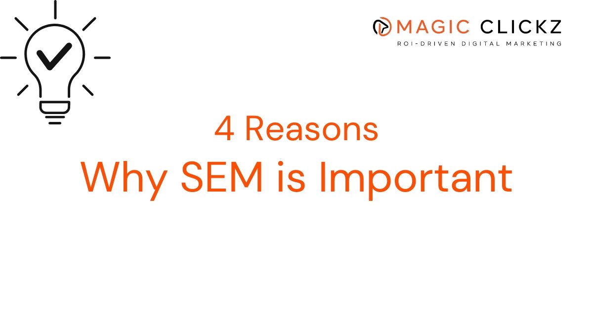 The Importance of SEM - Magic Clickz 