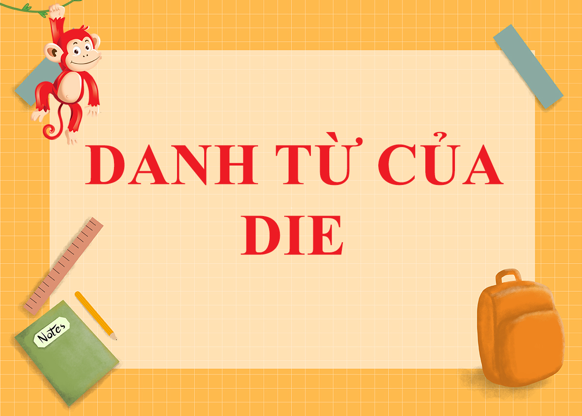 Die là gì? Khám phá ý nghĩa và cách sử dụng của từ "die"-4