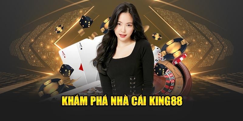 Ưu điểm vượt trội tạo nên thương hiệu KING88