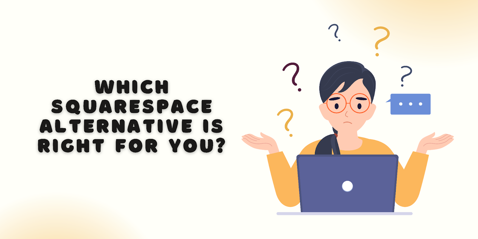 Which Squarespace Alternative is Right for You?