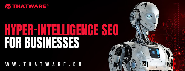 Hyper-Intelligence SEO for Businesses