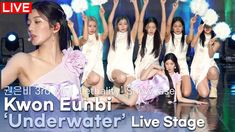  Kwon Eunbi - Underwater live stage with her crew members 