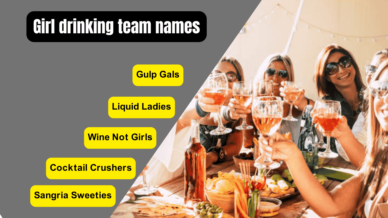 Girl drinking team names