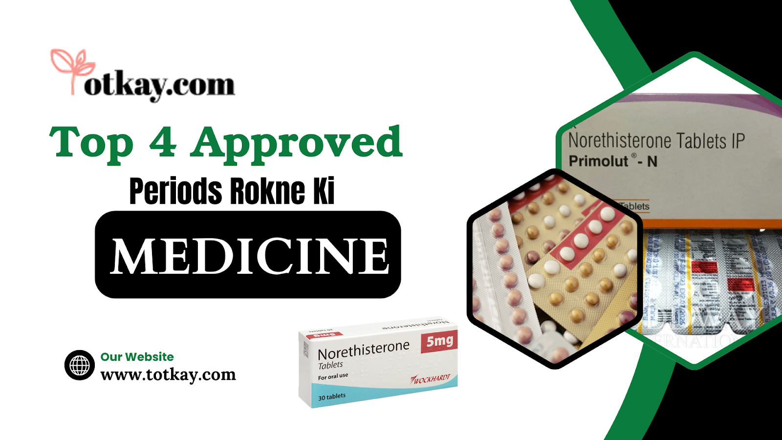 Top 4 Approved Periods Rokne Ki Medicines  - totkay.com