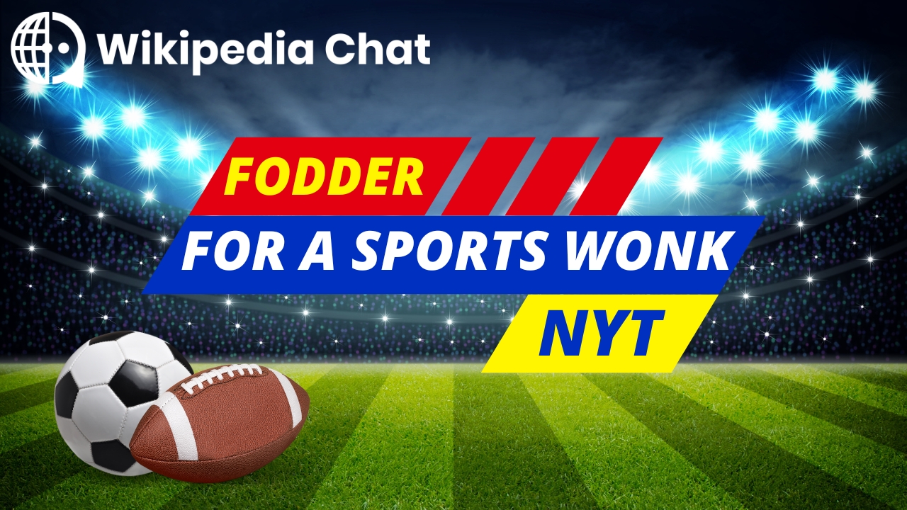 fodder for a sports wonk nyt