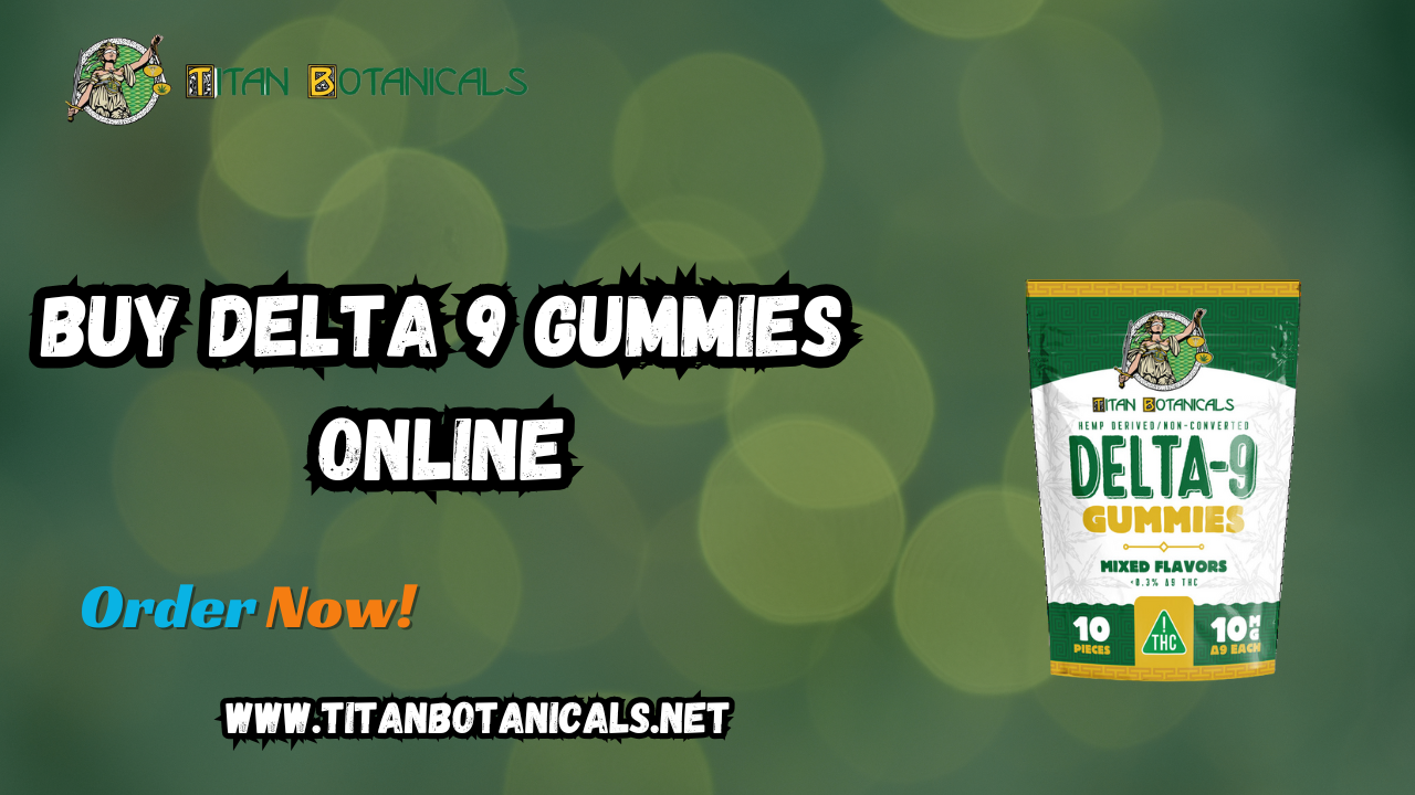 Buy Delta 9 Gummies Online