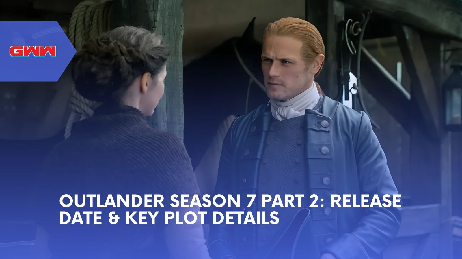 Outlander Season 7 Part 2: Release Date & Key Plot Details