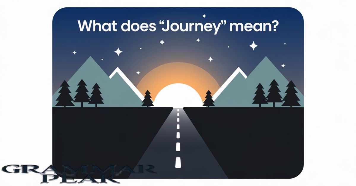 What Does “Journey” Mean?