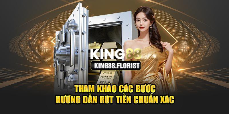 Chi tiết các thao rút tiền king88