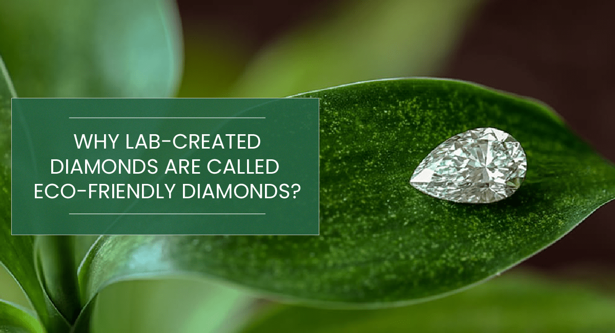 Eco-Friendlier Alternative to Mined Diamonds