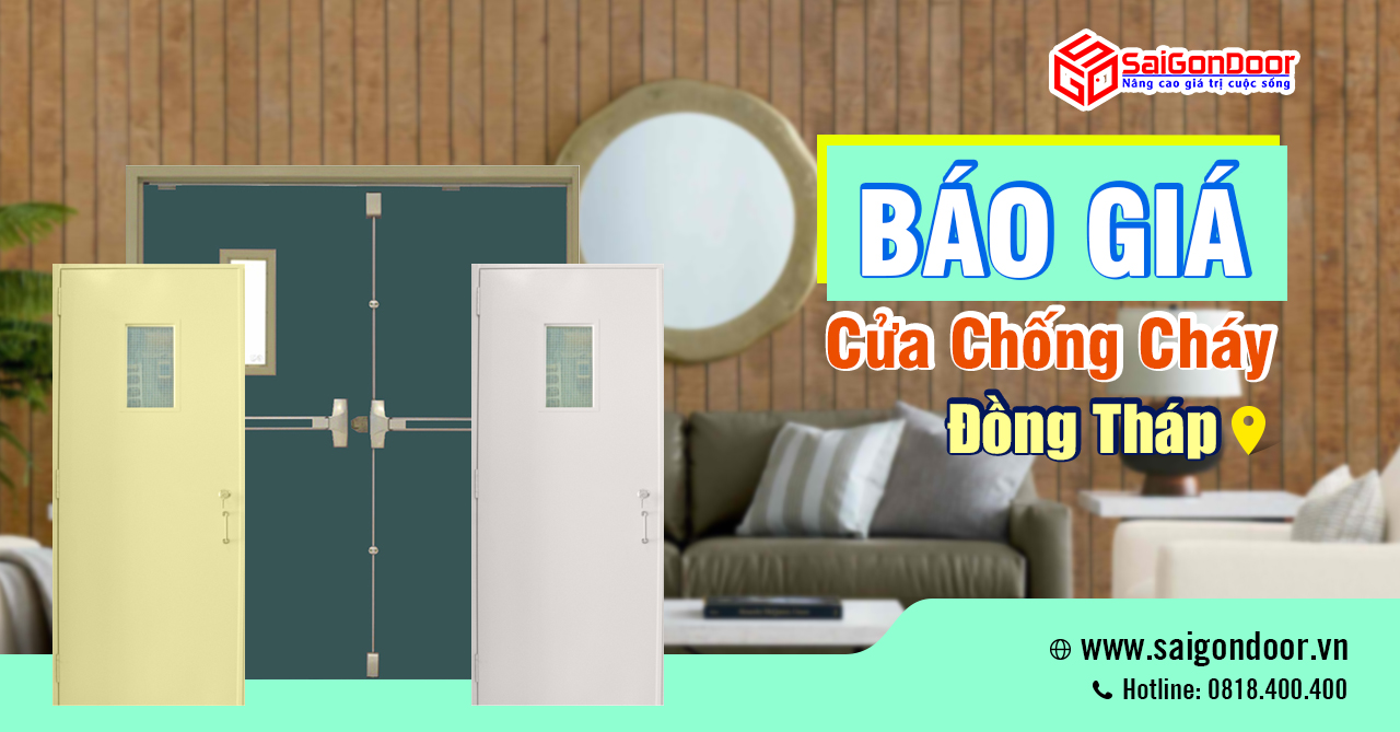 CỬA CHỐNG CHÁY ĐỒNG THÁP – SỰ LỰA CHỌN AN TOÀN CHO MỌI CÔNG TRÌNH