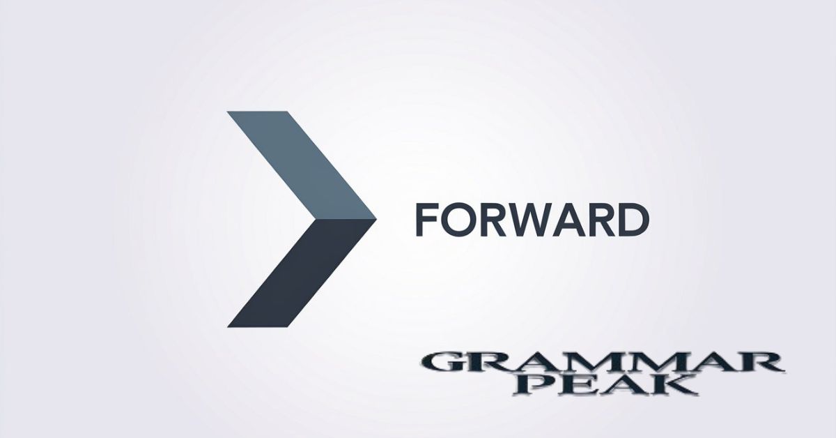 What Does the Word “Forward” Mean?