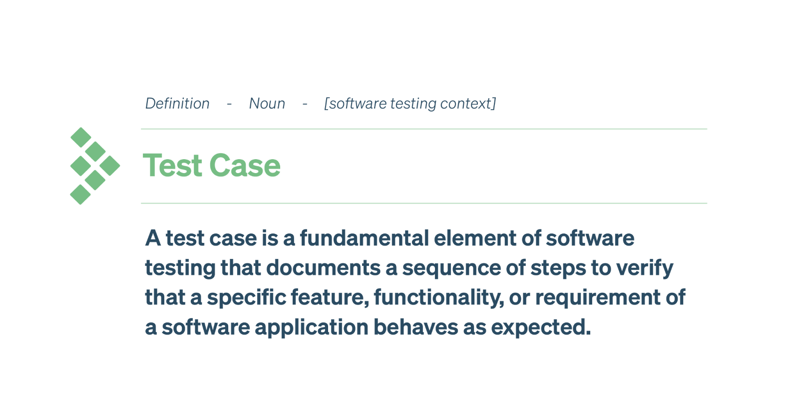 A test case is a fundamental element of software testing that documents a sequence of steps to verify that a specific feature, functionality, or requirement of a software application behaves as expected. 