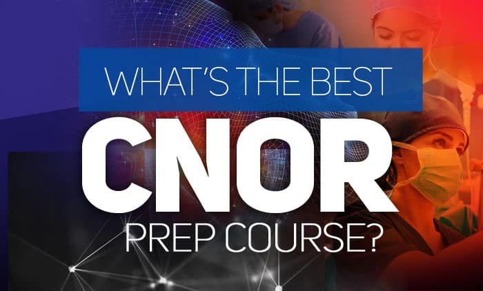 What’s The Best CNOR Prep Course in 2025?