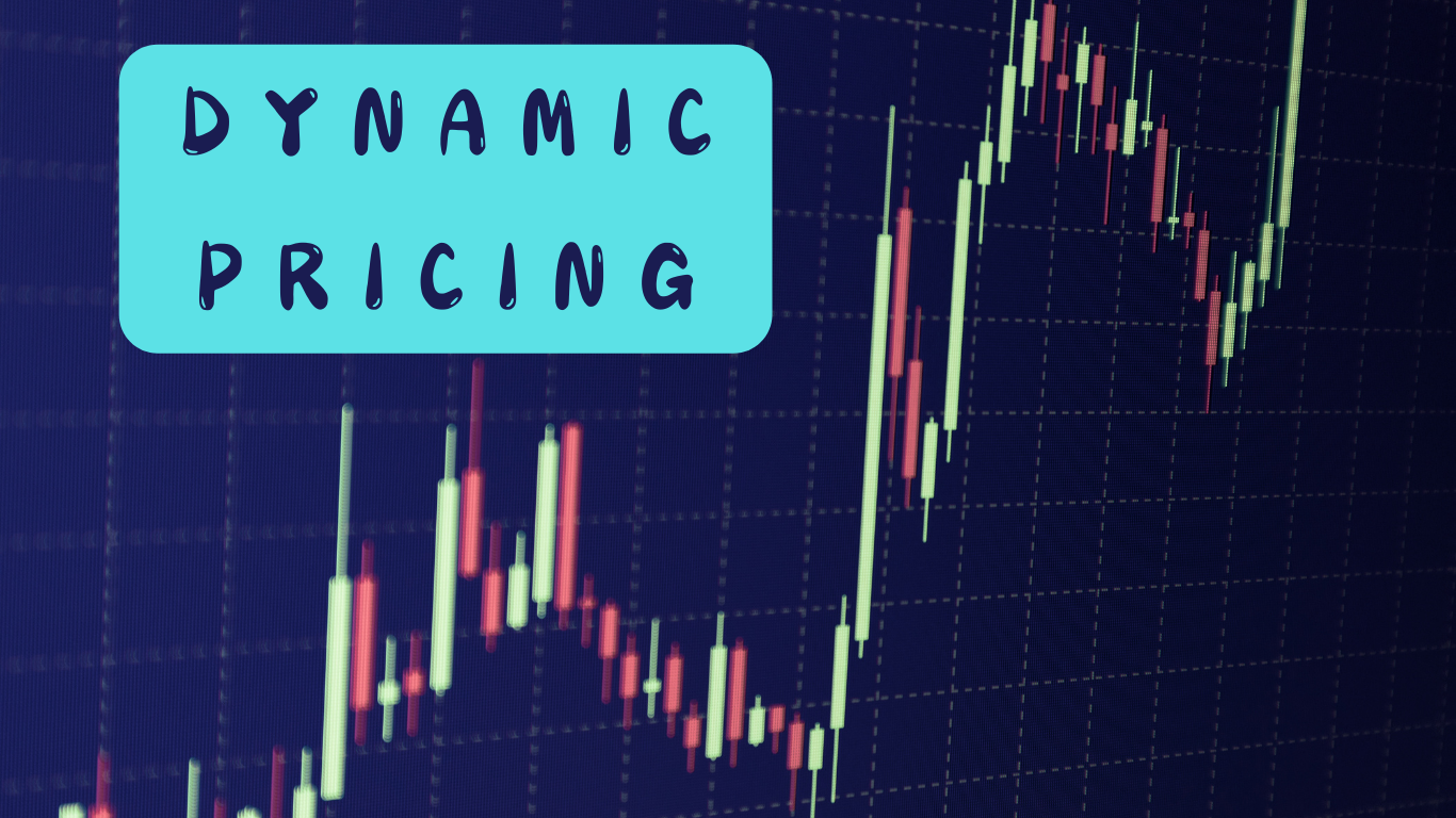 Dynamic Pricing