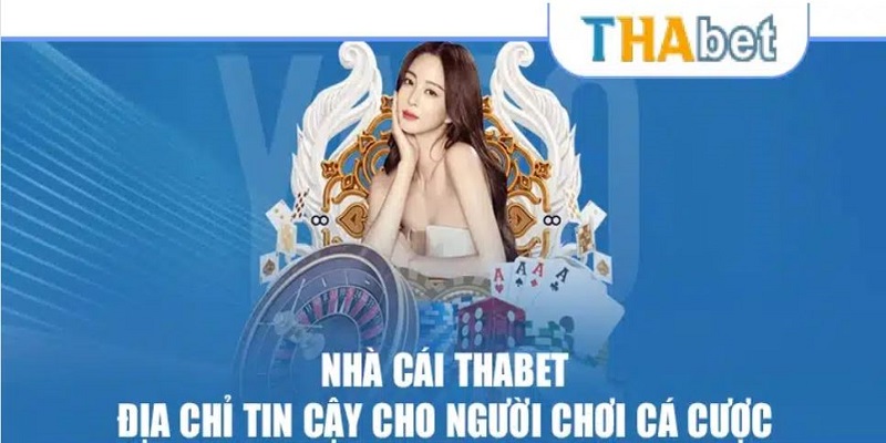 Tìm hiểu về nhà cái uy tín chất lượng THABET