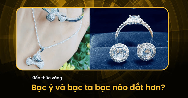 So sánh bạc ý và bạc ta