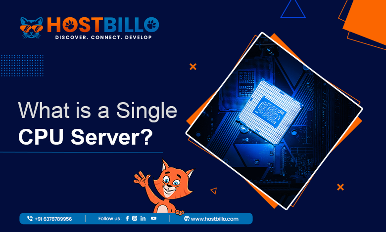 What Is a Single CPU Server?