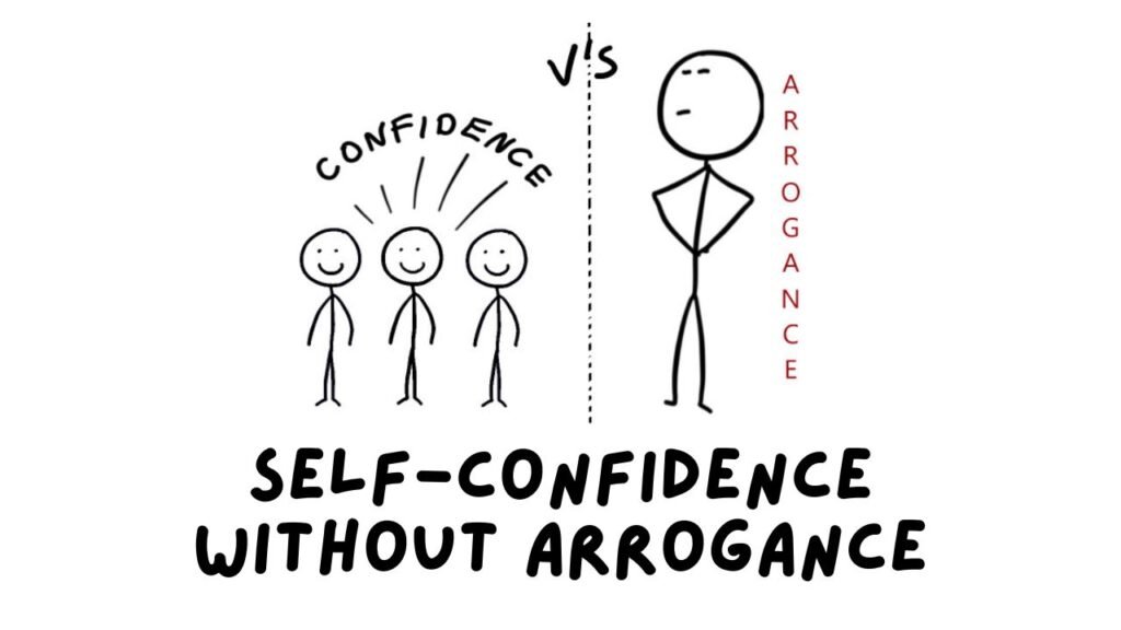 Self-Confidence Without Arrogance