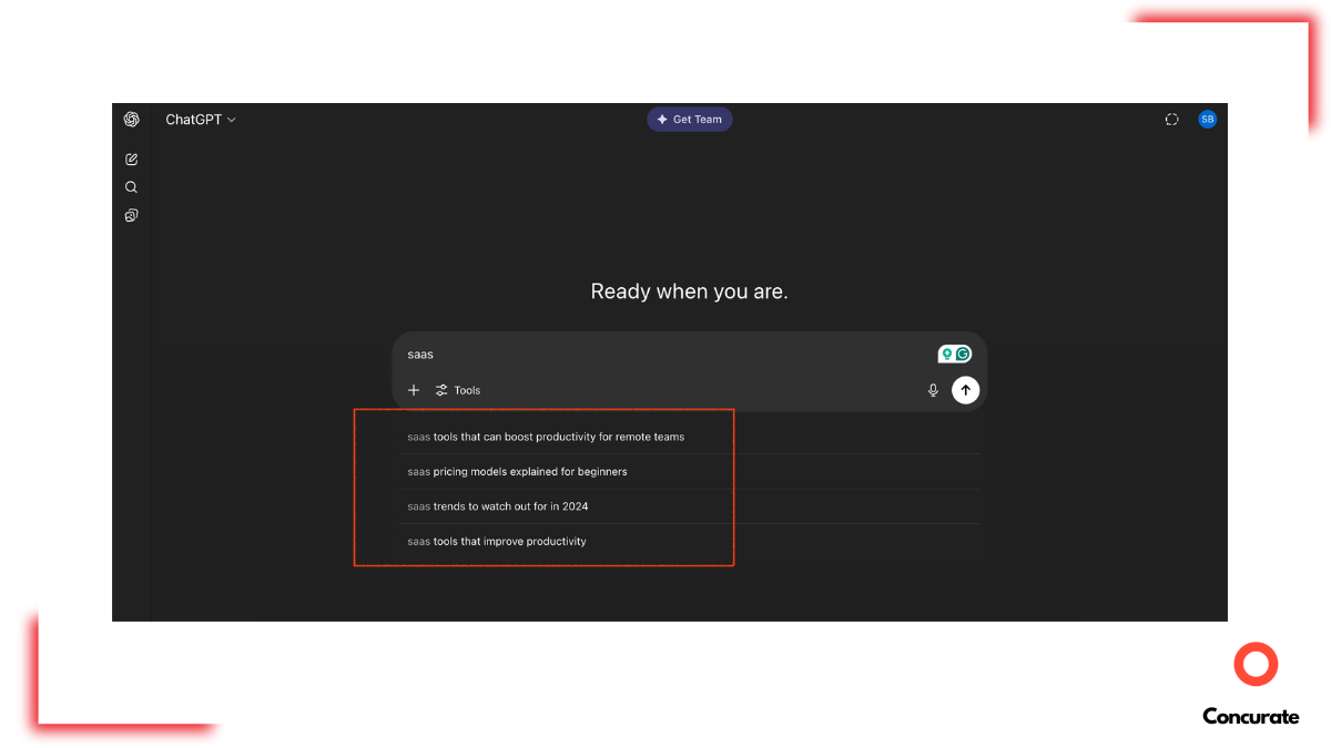 chatgpt autocomplete feature. this can be used to identify the questions target audience is asking while wondering how to optimize website for ai searches