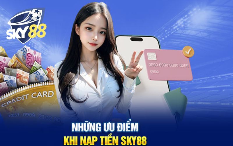 Bí Kíp Nạp Tiền Vào Sky88