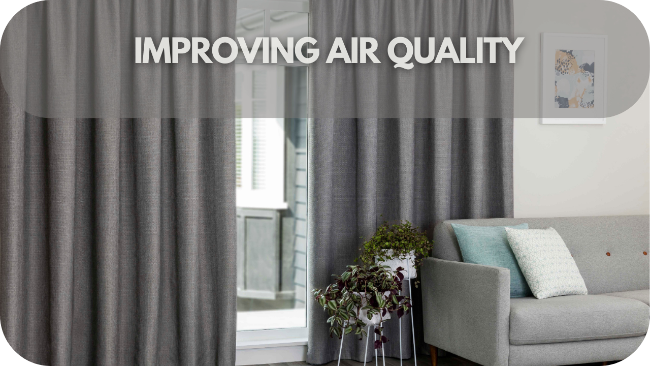 Explore how thermal curtains can help improve indoor air quality by reducing drafts and preventing outside pollutants from entering.