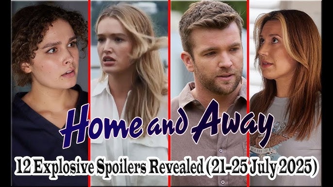 Home and Away SHOCKERS: 12 Explosive Spoilers That Will Change Everything  Next Week! - YouTube