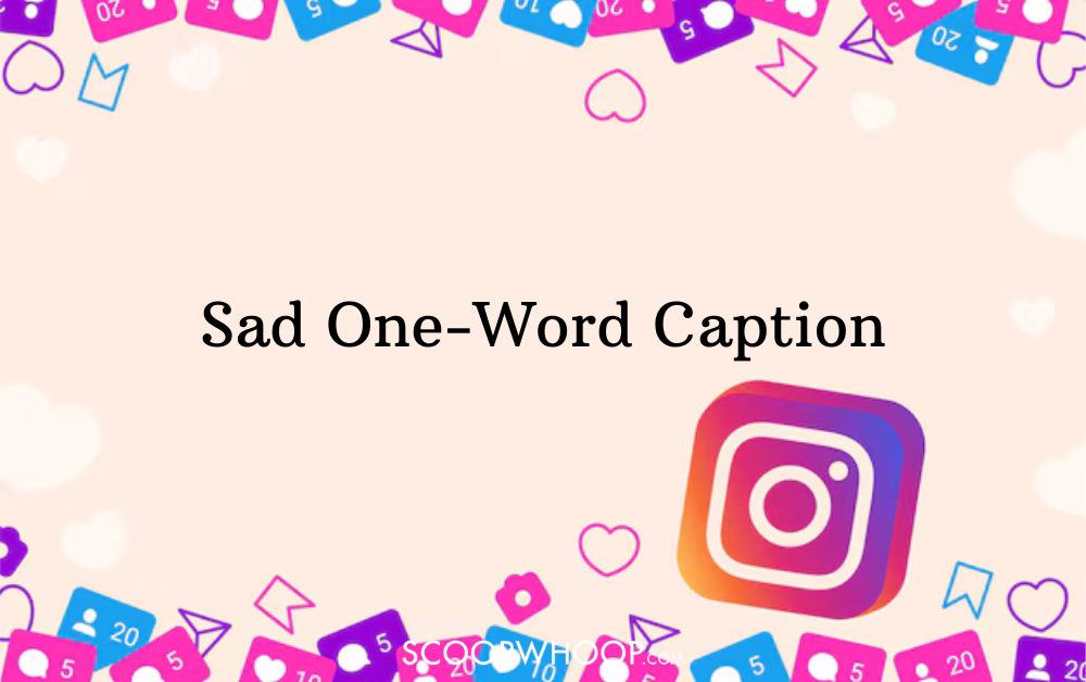 sad one word caption