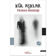 Kül Aşklar - Yılmaz Odabaşı