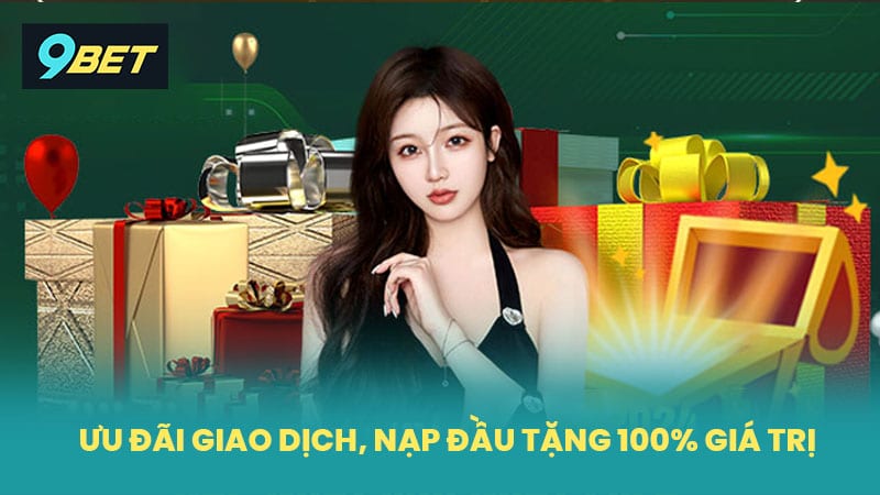 Khuyến Mãi 9BET - Trải Nghiệm Ưu Đãi Đặc Sắc Từ 9BET