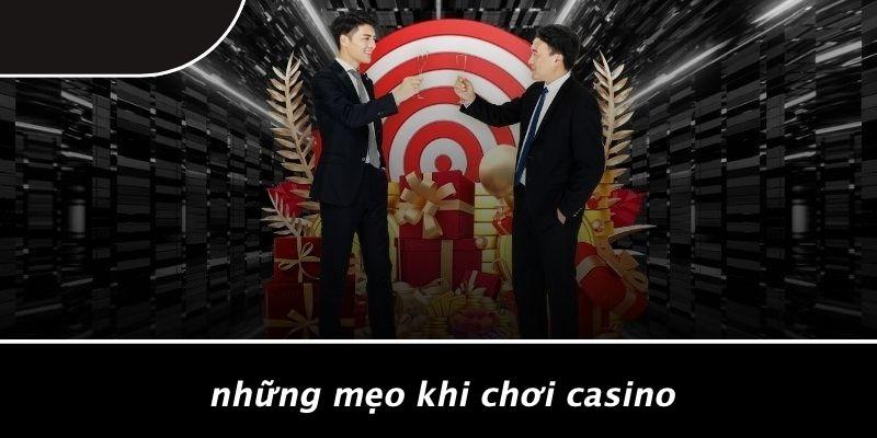 Những Mẹo Khi Chơi Casino