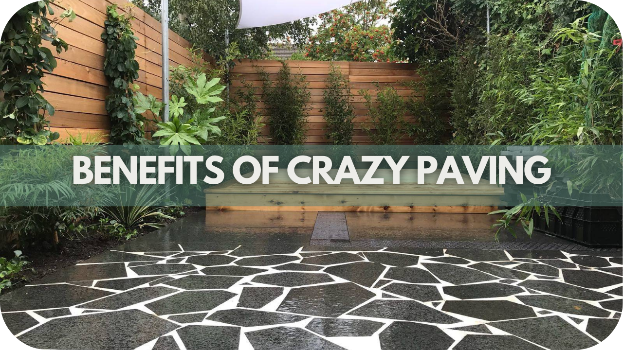 Benefits of Crazy Paving