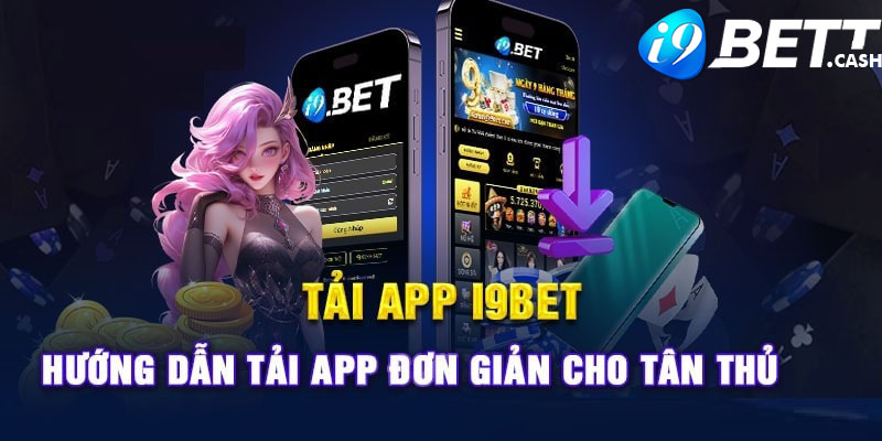 Hướng dẫn tải app i9bet