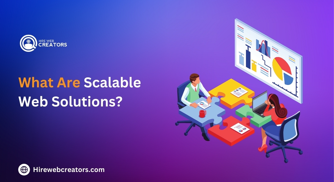 What Are Scalable Web Solutions?