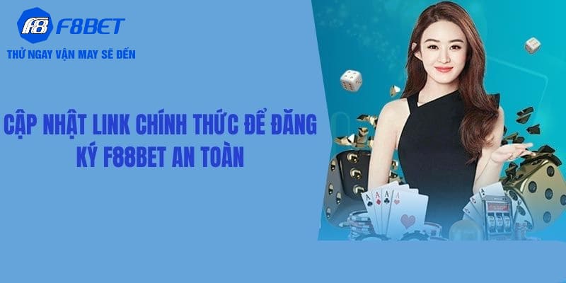 Cập nhật link chính thức để đăng ký an toàn 