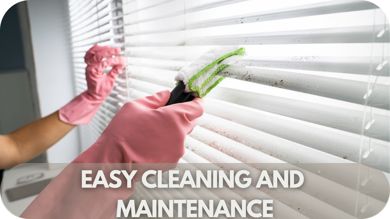 Easy Cleaning and Maintenance