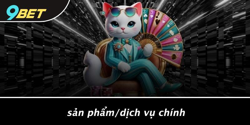 Sản Phẩm/Dịch Vụ Chính