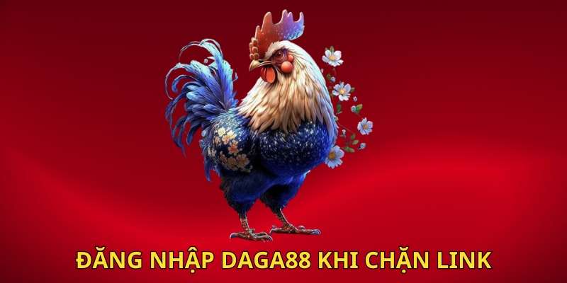 Làm sao để lấy lại mật khẩu khi quên đăng nhập DAGA88?