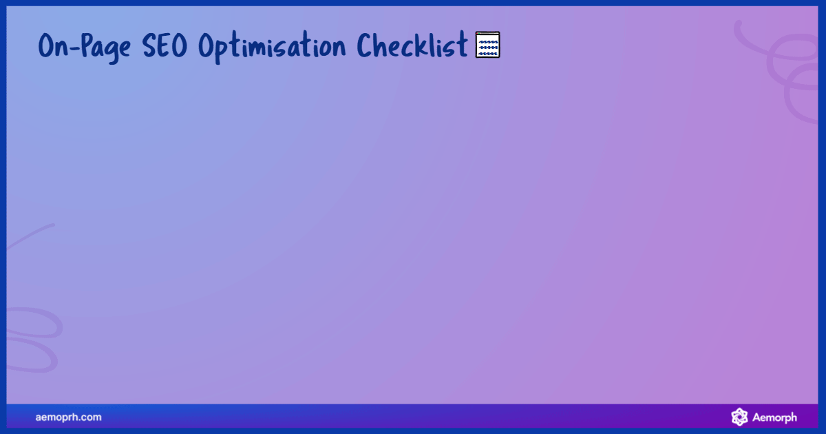 key on-page SEO elements such as title tags, meta descriptions, and image optimisation