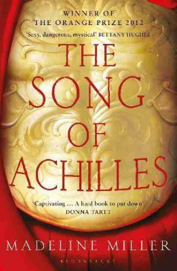 The Song of Achilles: Buy The Song of Achilles by Miller Madeline at Low  Price in India | Flipkart.com