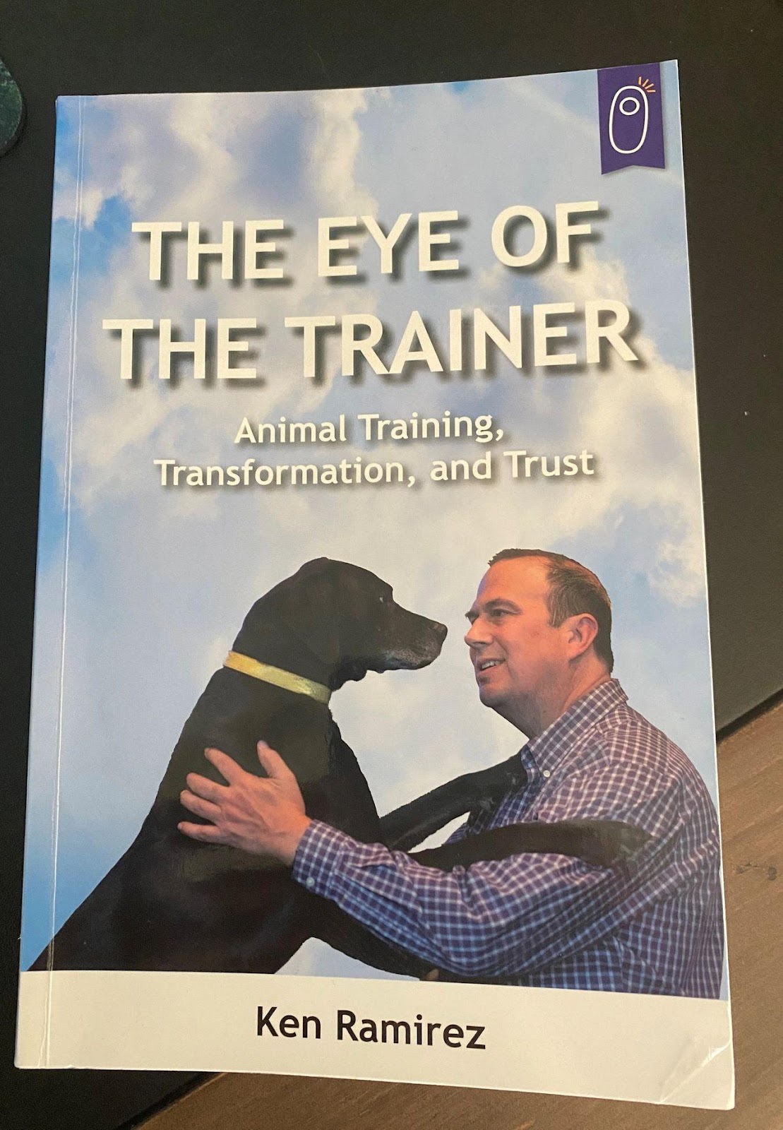 Photo of the book The eye of the trainer by ken ramirez