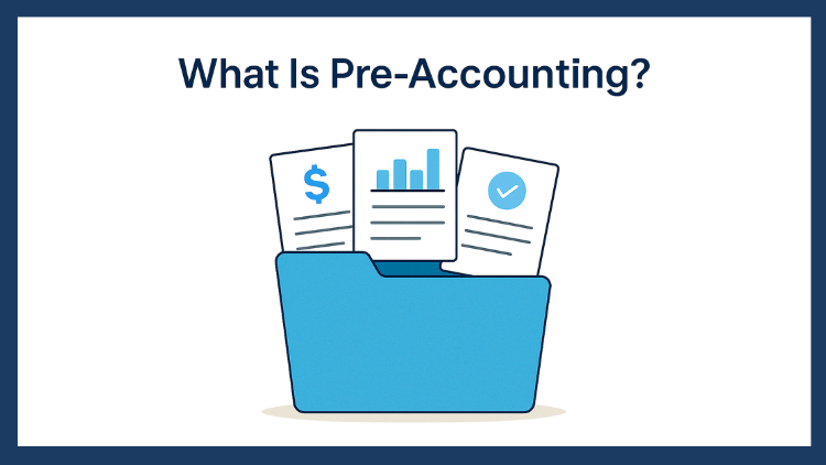 An illustrated workflow shows financial documents like invoices, receipts, and bank statements being collected and organized before entering accounting software, visually defining the pre-accounting process.