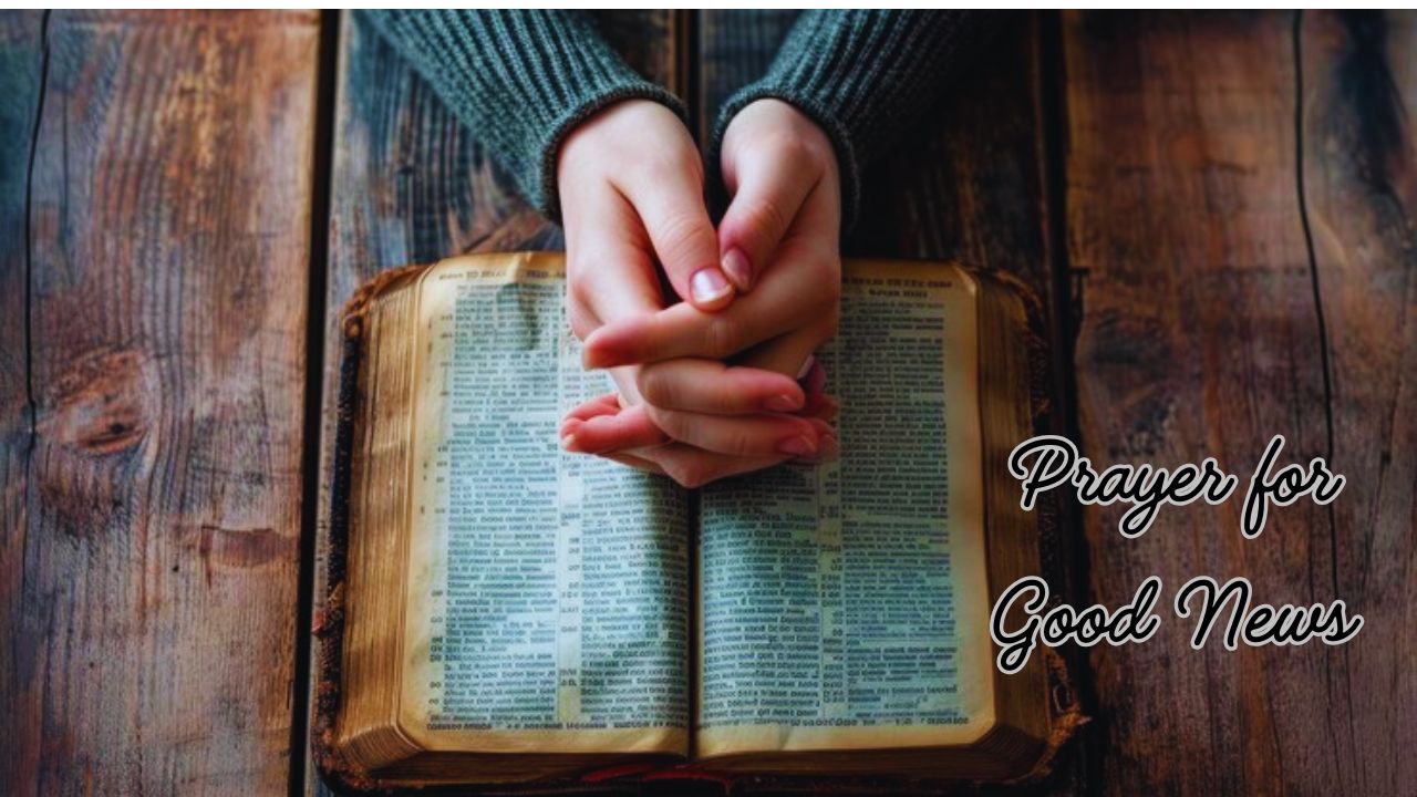 Prayer for Good News